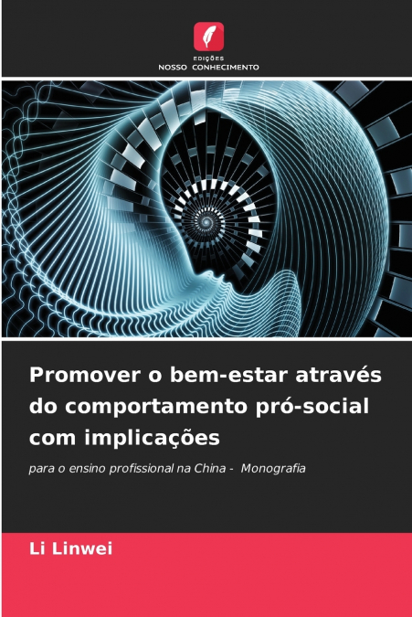 Promover o bem-estar através do comportamento pró-social com implicações