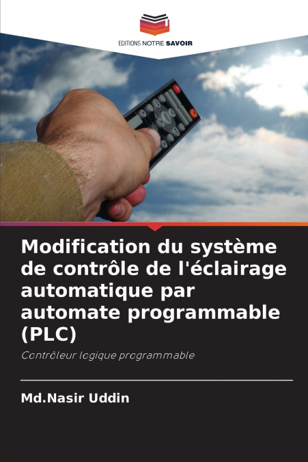 Modification du système de contrôle de l’éclairage automatique par automate programmable (PLC)