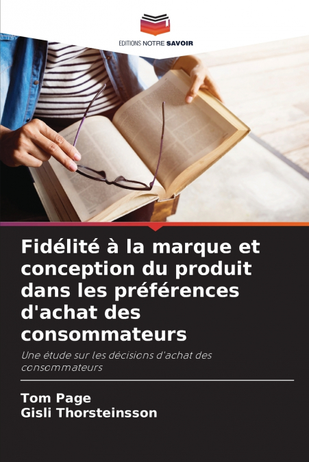Fidélité à la marque et conception du produit dans les préférences d’achat des consommateurs