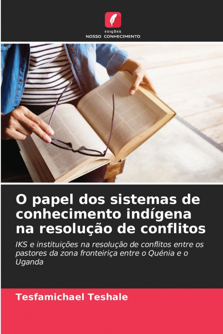 O papel dos sistemas de conhecimento indígena na resolução de conflitos