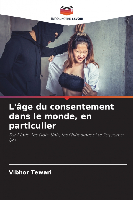 L’âge du consentement dans le monde, en particulier
