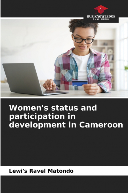 Women’s status and participation in development in Cameroon