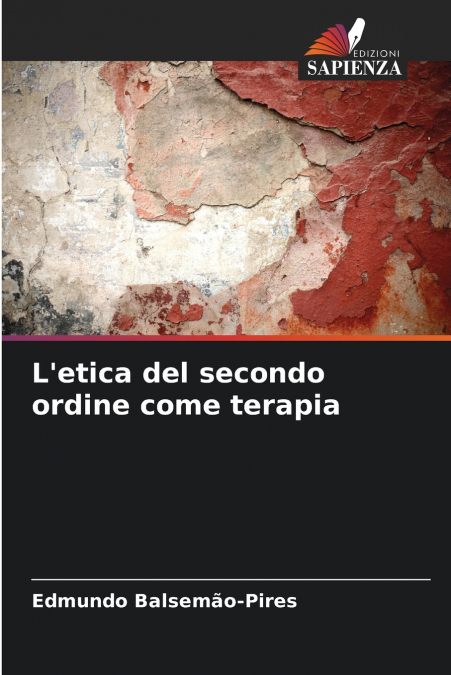 L’etica del secondo ordine come terapia