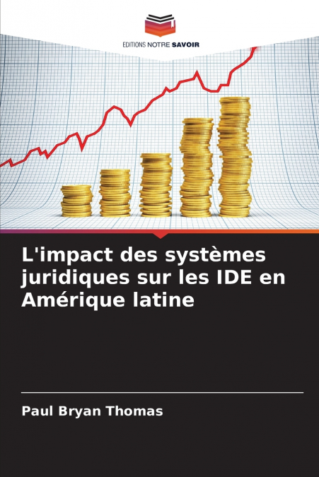 L’impact des systèmes juridiques sur les IDE en Amérique latine