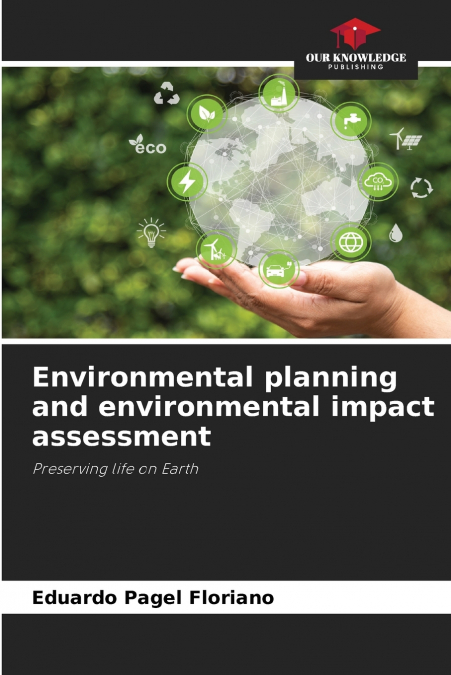 Environmental planning and environmental impact assessment
