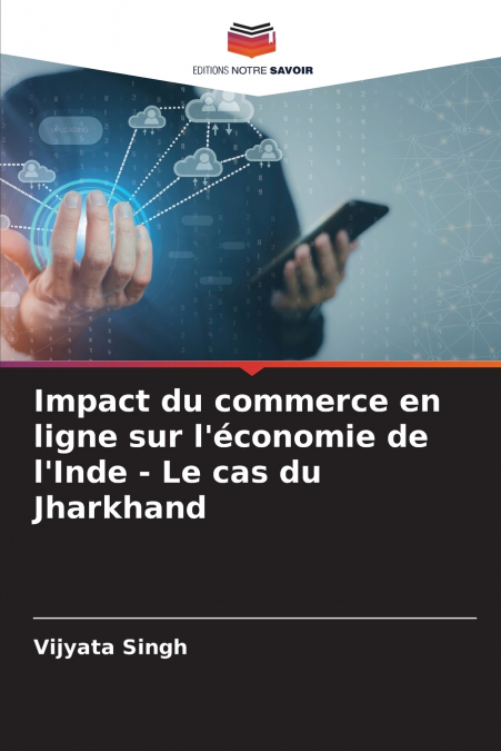 Impact du commerce en ligne sur l’économie de l’Inde - Le cas du Jharkhand