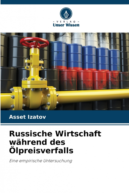 Russische Wirtschaft während des Ölpreisverfalls