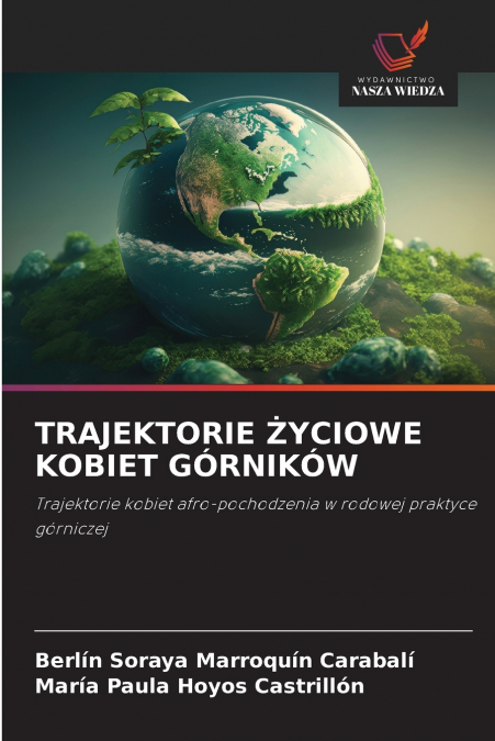 TRAJEKTORIE ŻYCIOWE KOBIET GÓRNIKÓW