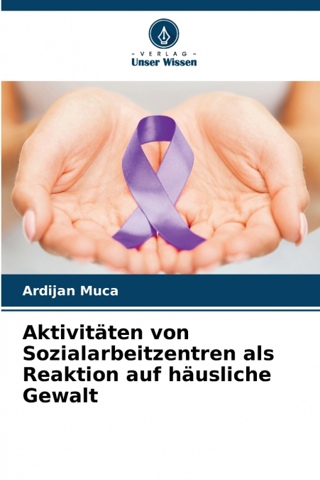 Aktivitäten von Sozialarbeitzentren als Reaktion auf häusliche Gewalt