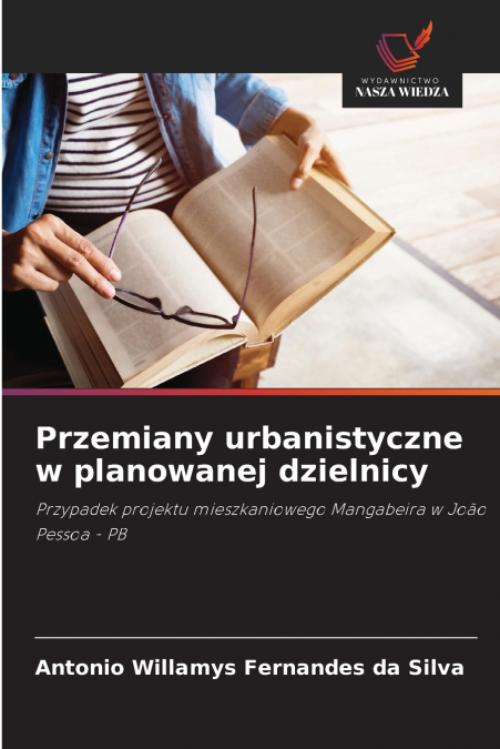 Przemiany urbanistyczne w planowanej dzielnicy