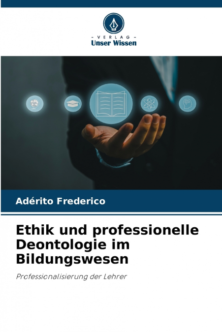 Ethik und professionelle Deontologie im Bildungswesen