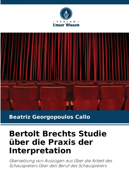 Bertolt Brechts Studie über die Praxis der Interpretation