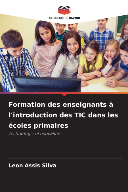 Formation des enseignants à l’introduction des TIC dans les écoles primaires