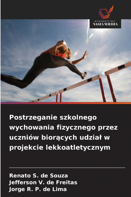 Postrzeganie szkolnego wychowania fizycznego przez uczniów biorących udział w projekcie lekkoatletycznym