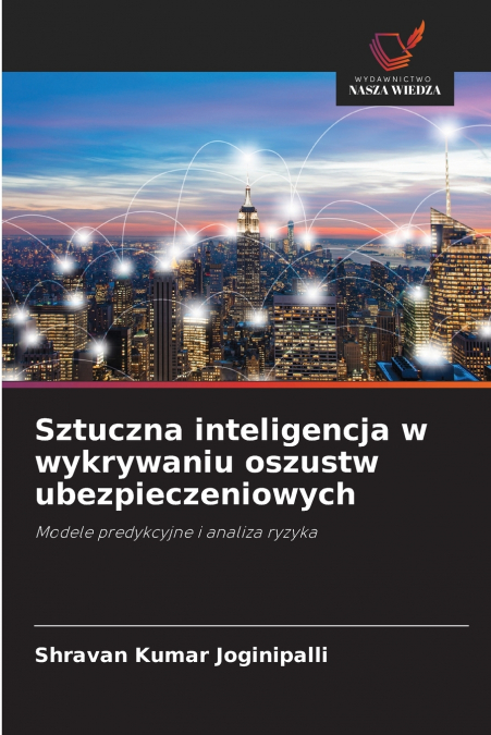Sztuczna inteligencja w wykrywaniu oszustw ubezpieczeniowych