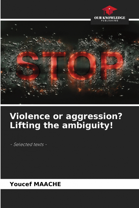 Violence or aggression? Lifting the ambiguity!