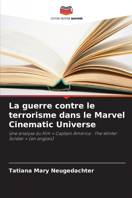La guerre contre le terrorisme dans le Marvel Cinematic Universe