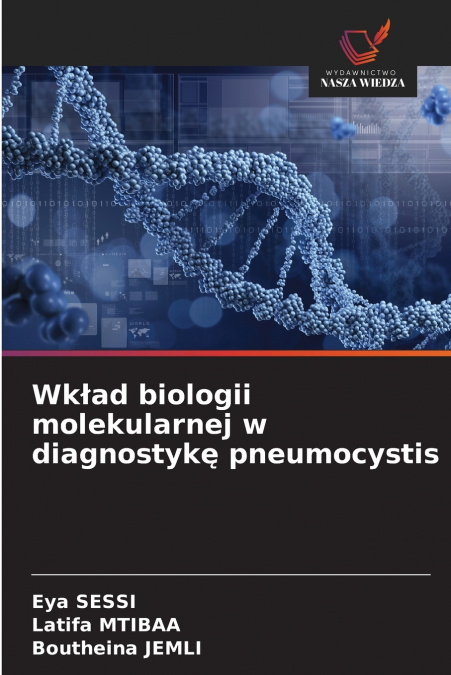 Wkład biologii molekularnej w diagnostykę pneumocystis