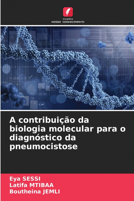 A contribuição da biologia molecular para o diagnóstico da pneumocistose