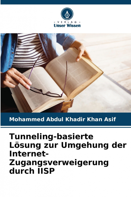 Tunneling-basierte Lösung zur Umgehung der Internet-Zugangsverweigerung durch IISP
