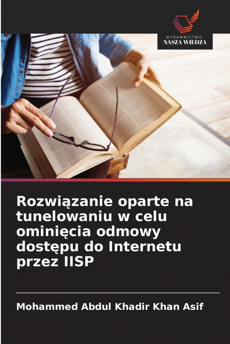 Rozwiązanie oparte na tunelowaniu w celu ominięcia odmowy dostępu do Internetu przez IISP