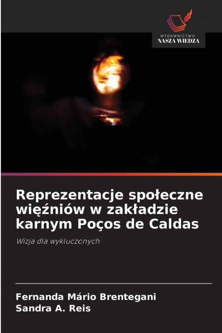 Reprezentacje społeczne więźniów w zakładzie karnym Poços de Caldas
