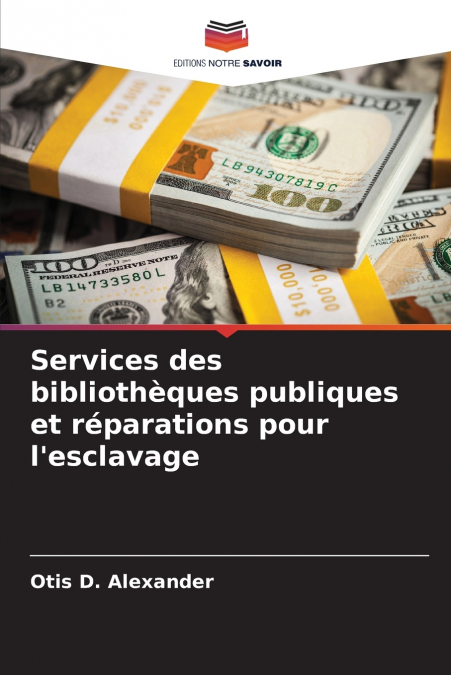 Services des bibliothèques publiques et réparations pour l’esclavage
