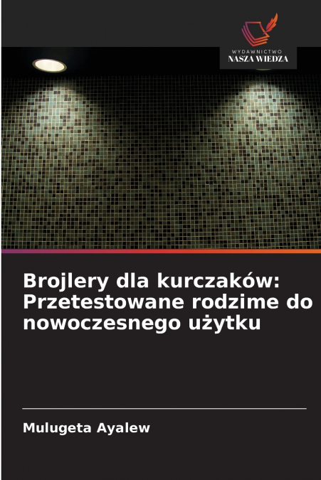 Brojlery dla kurczaków