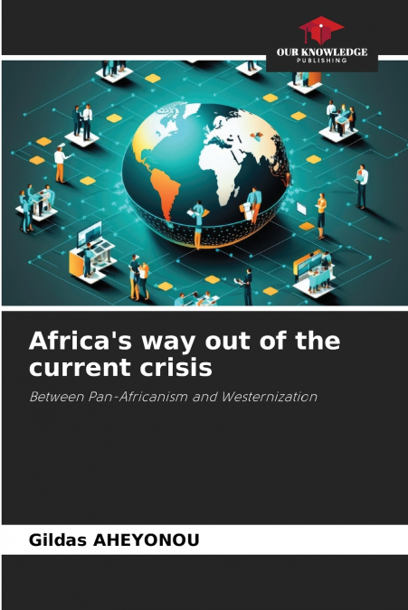 Africa’s way out of the current crisis