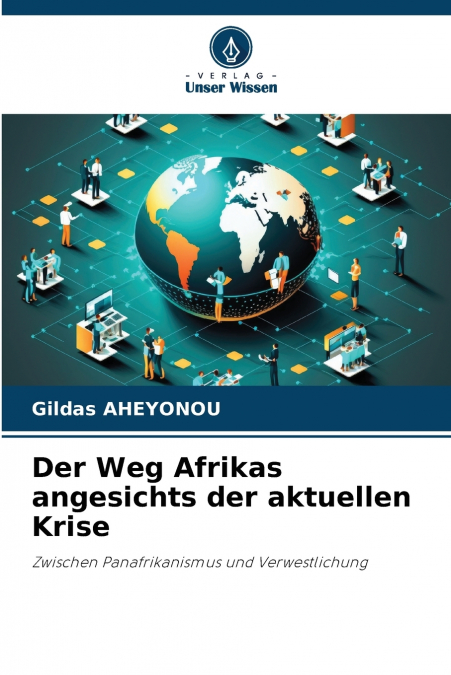Der Weg Afrikas angesichts der aktuellen Krise