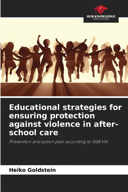 Educational strategies for ensuring protection against violence in after-school care