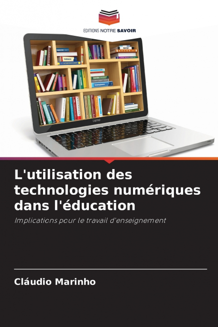 L’utilisation des technologies numériques dans l’éducation