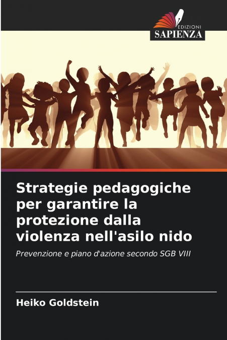 Strategie pedagogiche per garantire la protezione dalla violenza nell’asilo nido
