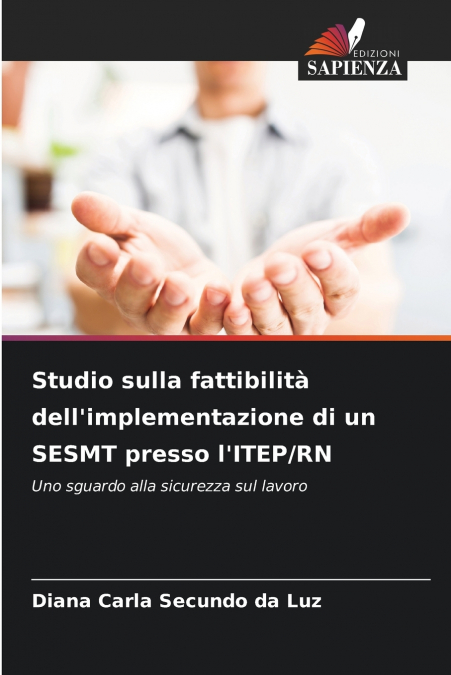 Studio sulla fattibilità dell’implementazione di un SESMT presso l’ITEP/RN