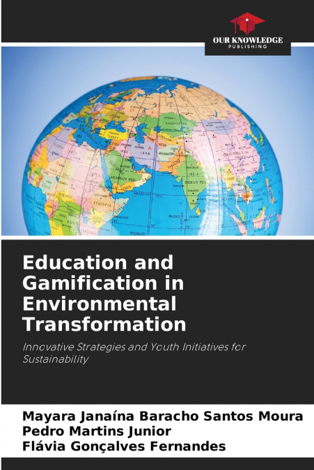 Education and Gamification in Environmental Transformation