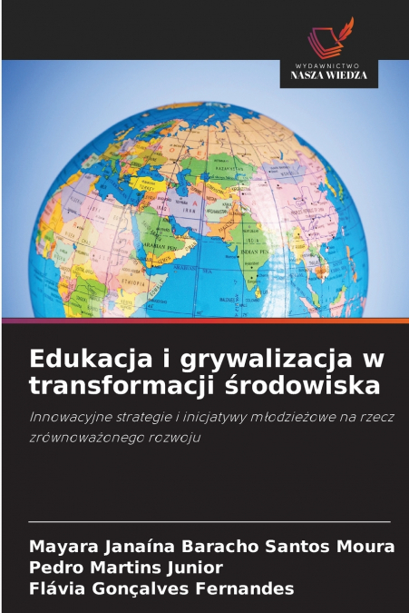 Edukacja i grywalizacja w transformacji środowiska