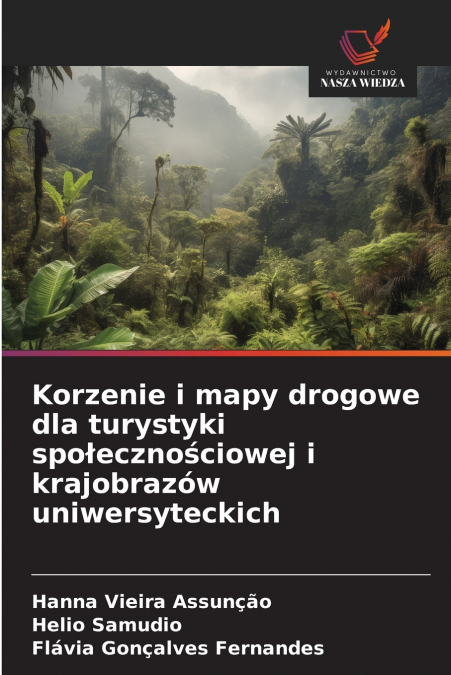 Korzenie i mapy drogowe dla turystyki społecznościowej i krajobrazów uniwersyteckich