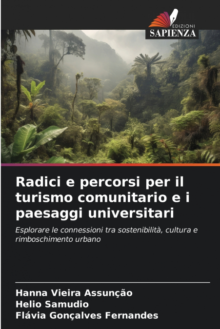 Radici e percorsi per il turismo comunitario e i paesaggi universitari