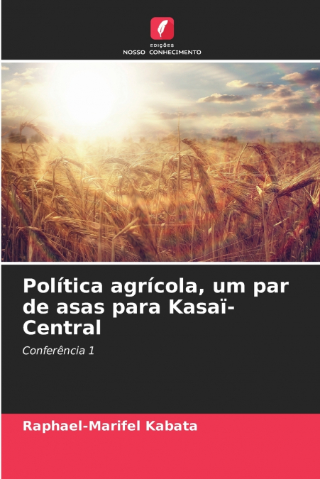 Política agrícola, um par de asas para Kasaï-Central