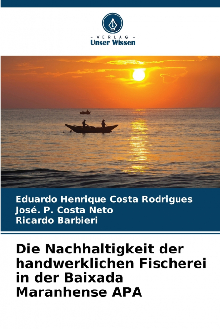 Die Nachhaltigkeit der handwerklichen Fischerei in der Baixada Maranhense APA