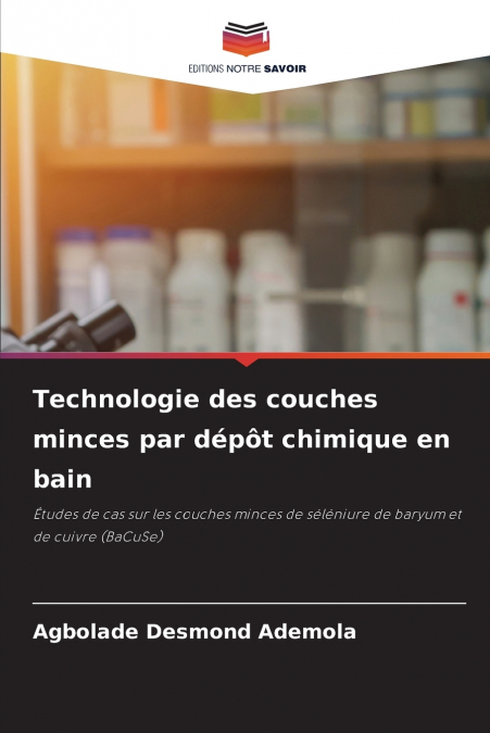 Technologie des couches minces par dépôt chimique en bain