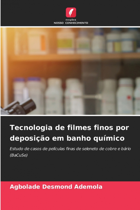 Tecnologia de filmes finos por deposição em banho químico