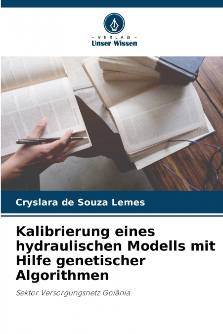Kalibrierung eines hydraulischen Modells mit Hilfe genetischer Algorithmen