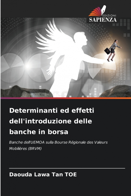Determinanti ed effetti dell’introduzione delle banche in borsa