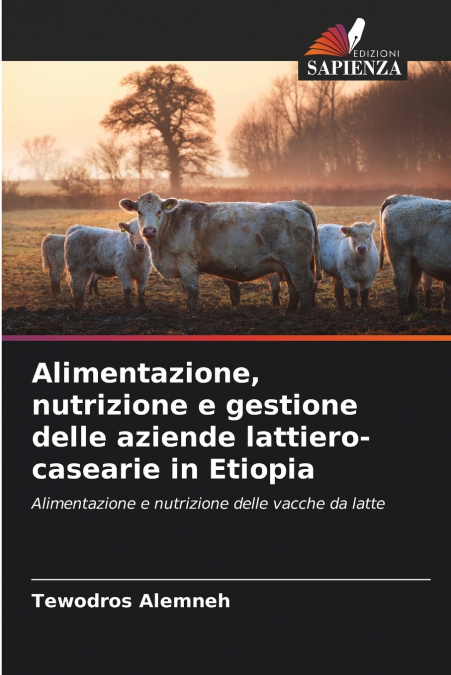 Alimentazione, nutrizione e gestione delle aziende lattiero-casearie in Etiopia