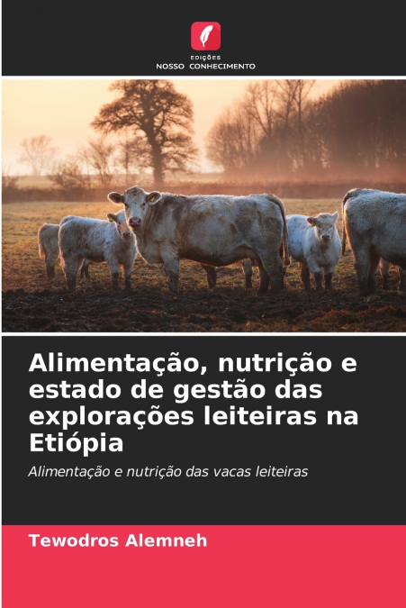 Alimentação, nutrição e estado de gestão das explorações leiteiras na Etiópia