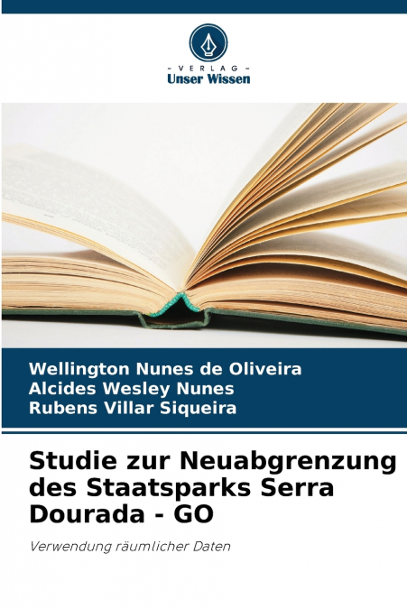 Studie zur Neuabgrenzung des Staatsparks Serra Dourada - GO