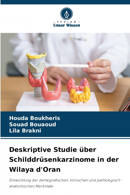 Deskriptive Studie über Schilddrüsenkarzinome in der Wilaya d’Oran