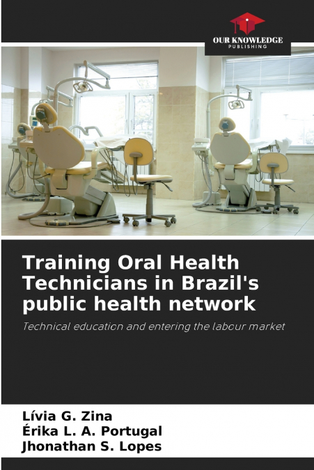 Training Oral Health Technicians in Brazil’s public health network