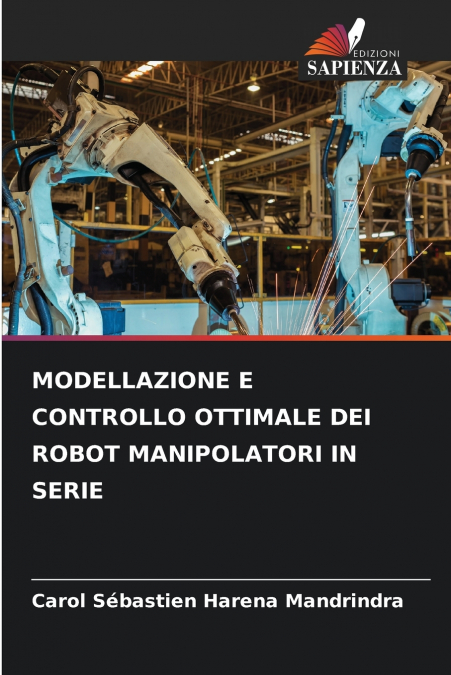 MODELLAZIONE E CONTROLLO OTTIMALE DEI ROBOT MANIPOLATORI IN SERIE